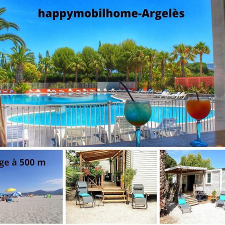 Happymobilhome Argeles-Sur-Mer -Plage A 500M- Camping 4 Etoiles Del Mar Eksteriør bilde